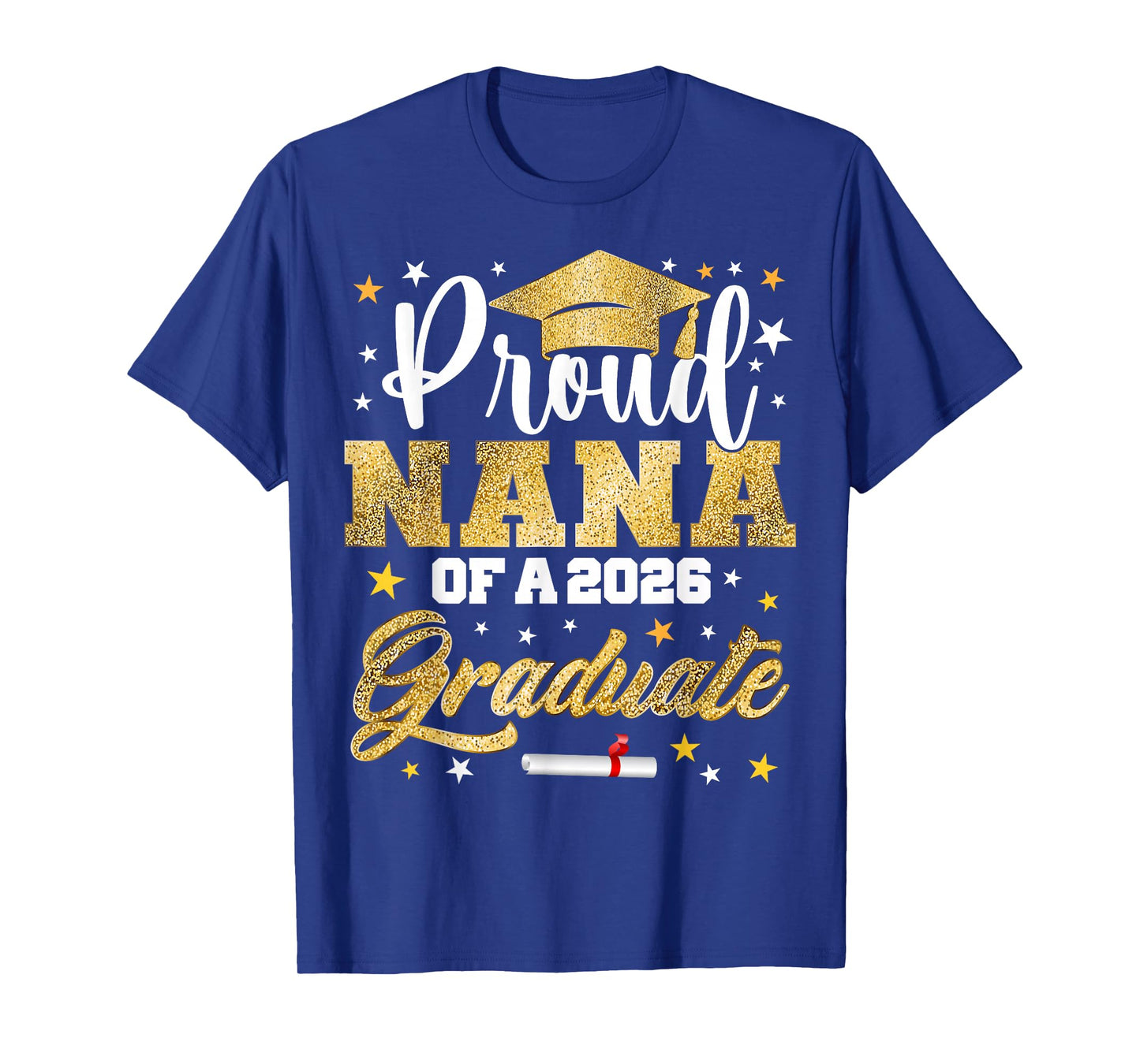 Proud Nana of 2026 Graduate Awesome Family College T-Shirt