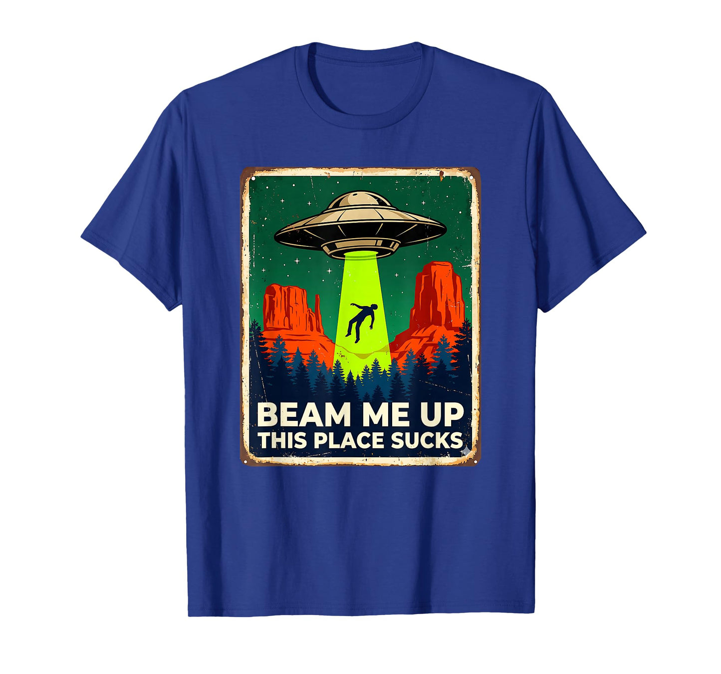 Funny Beam Me Up This Place Sucks Alien UFO T-Shirt