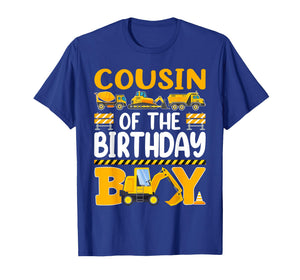 Cousin of The Birthday Boy Construction Birthday Party T-Shirt