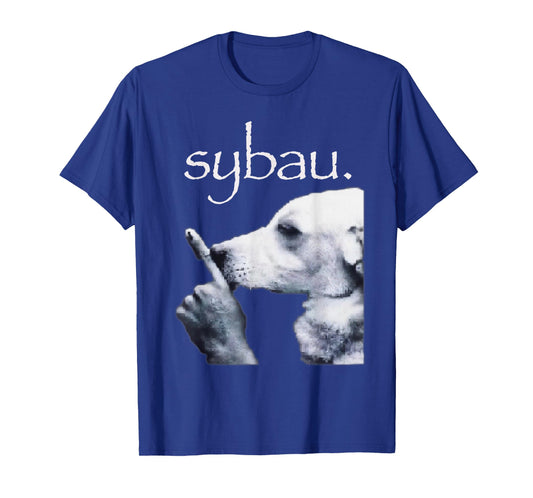Sybau Dog Meme T-Shirt