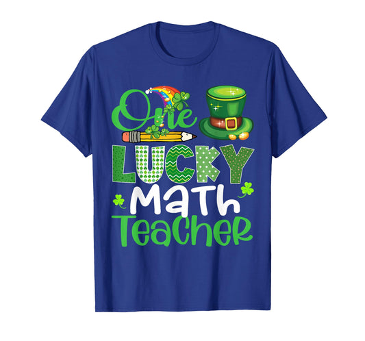 One Lucky Math Teacher Shamrock Funny St Patrick's Day T-Shirt
