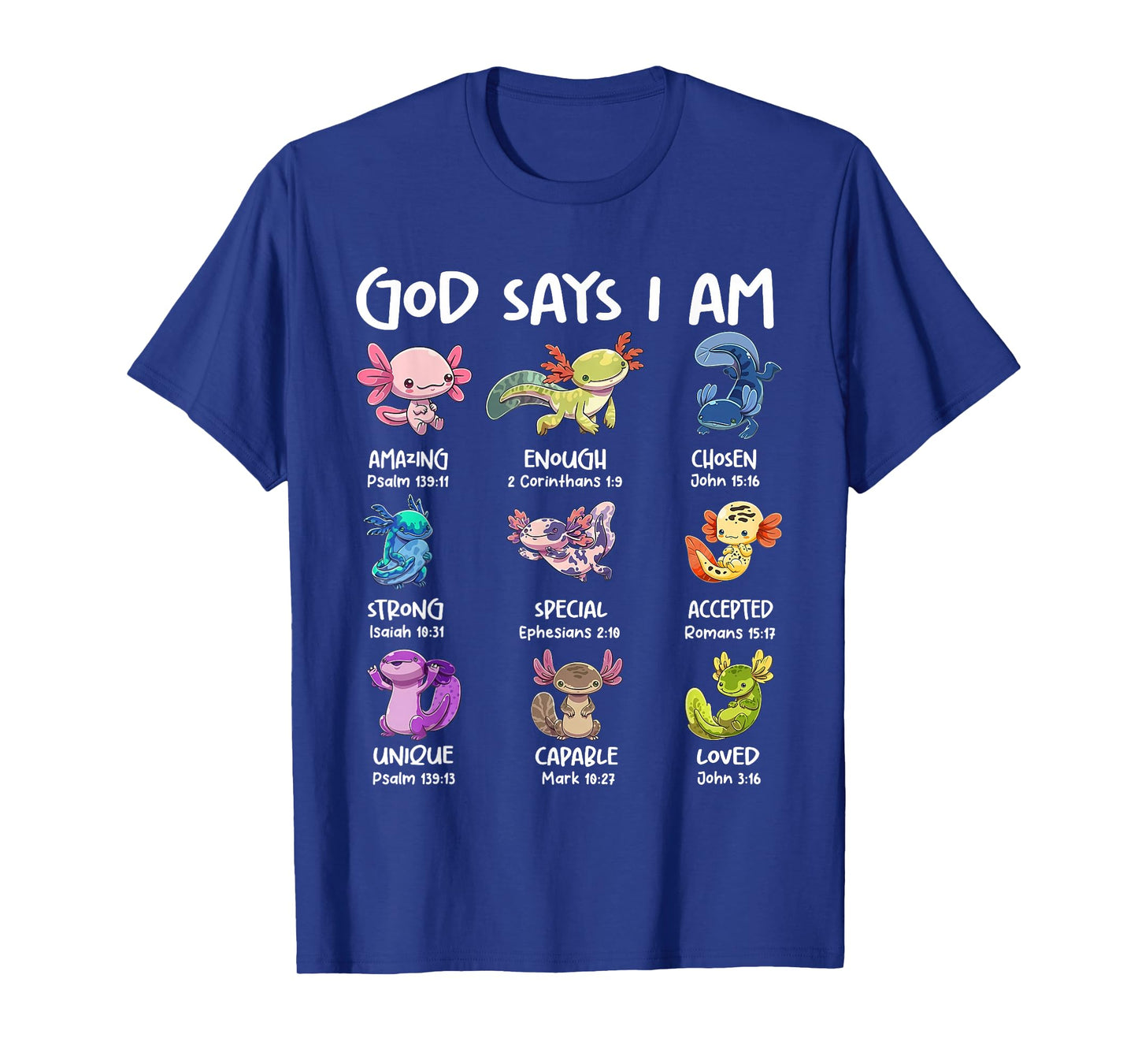 God Says I Am Cute Axolotl Christian Bible Verse Girls Kids T-Shirt