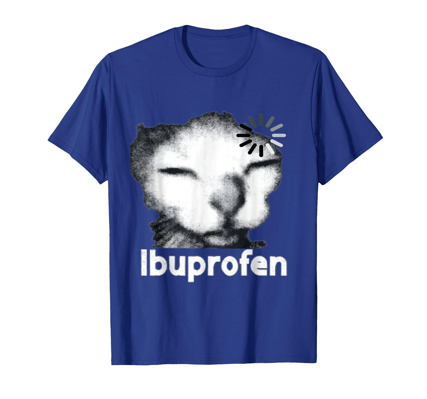 Funny Ibuprofen Cat Meme with Cringe Ugly Feline Face T-Shirt