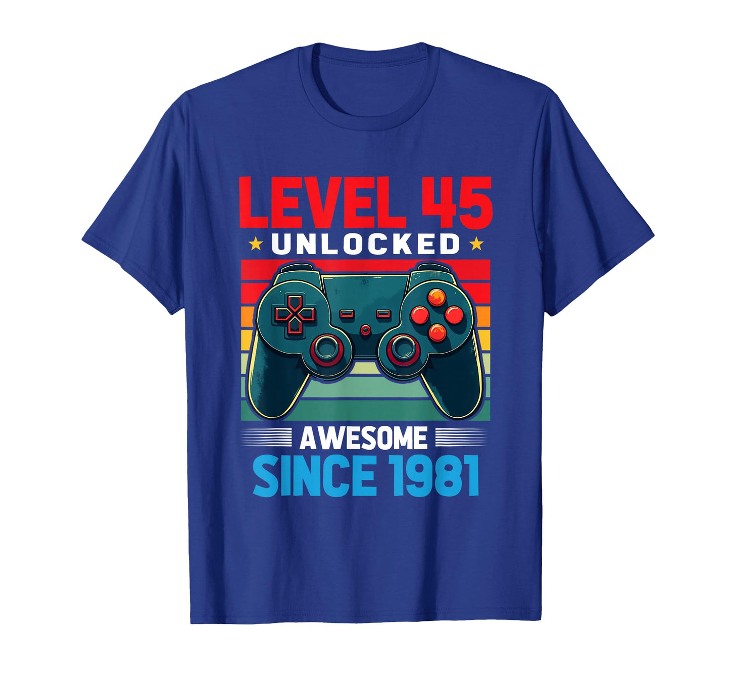 Level 45 Unlocked Awesome Since 1981 45th Birthday Gaming T-Shirt