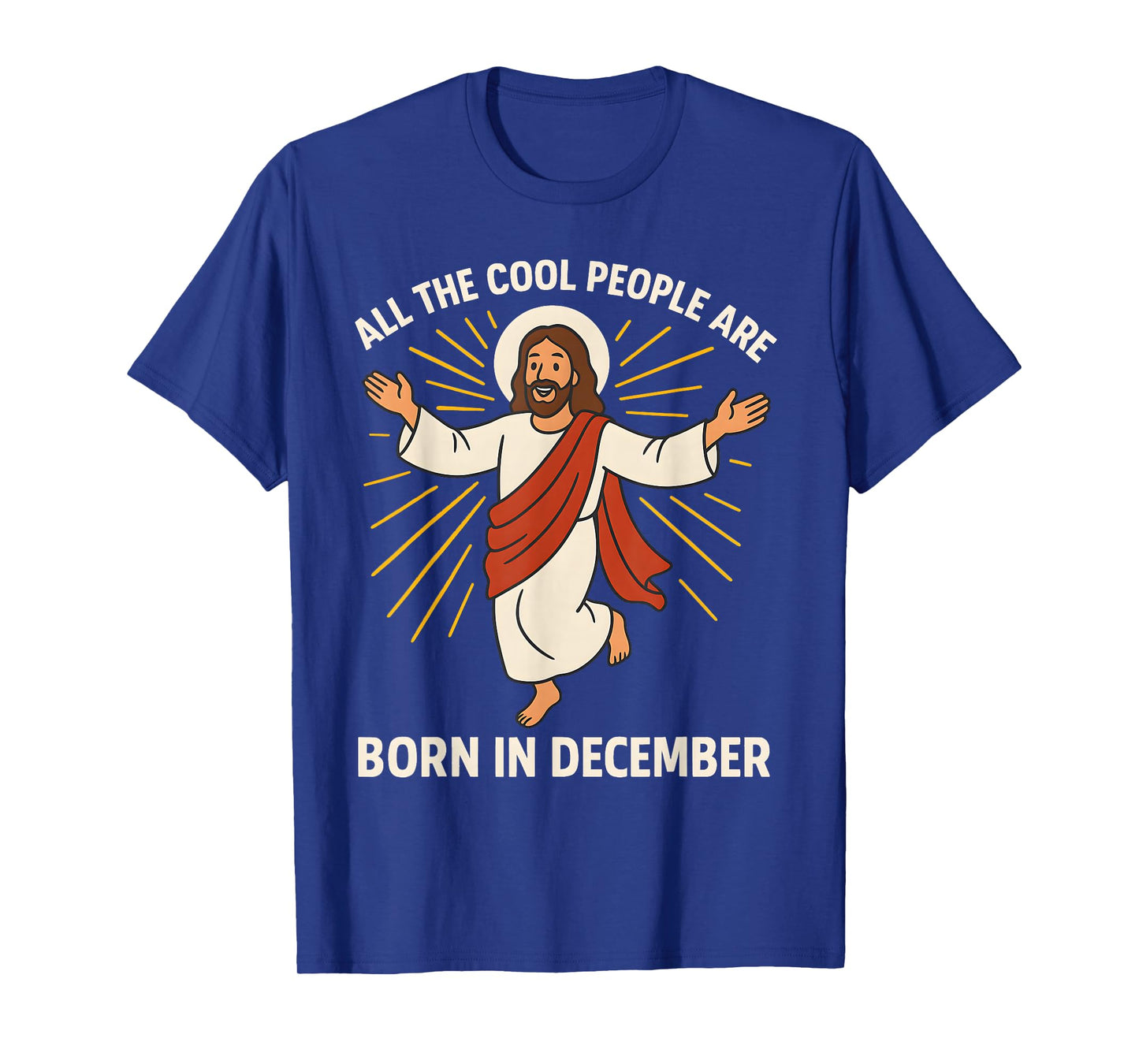 All Cool People, are Born in December Birthday Humor T-Shirt