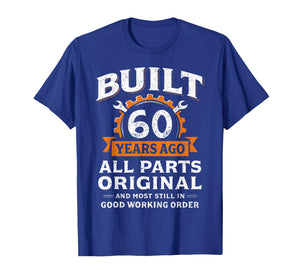 Built 60 Years Ago All Parts Original Funny 60th Birthday T-Shirt