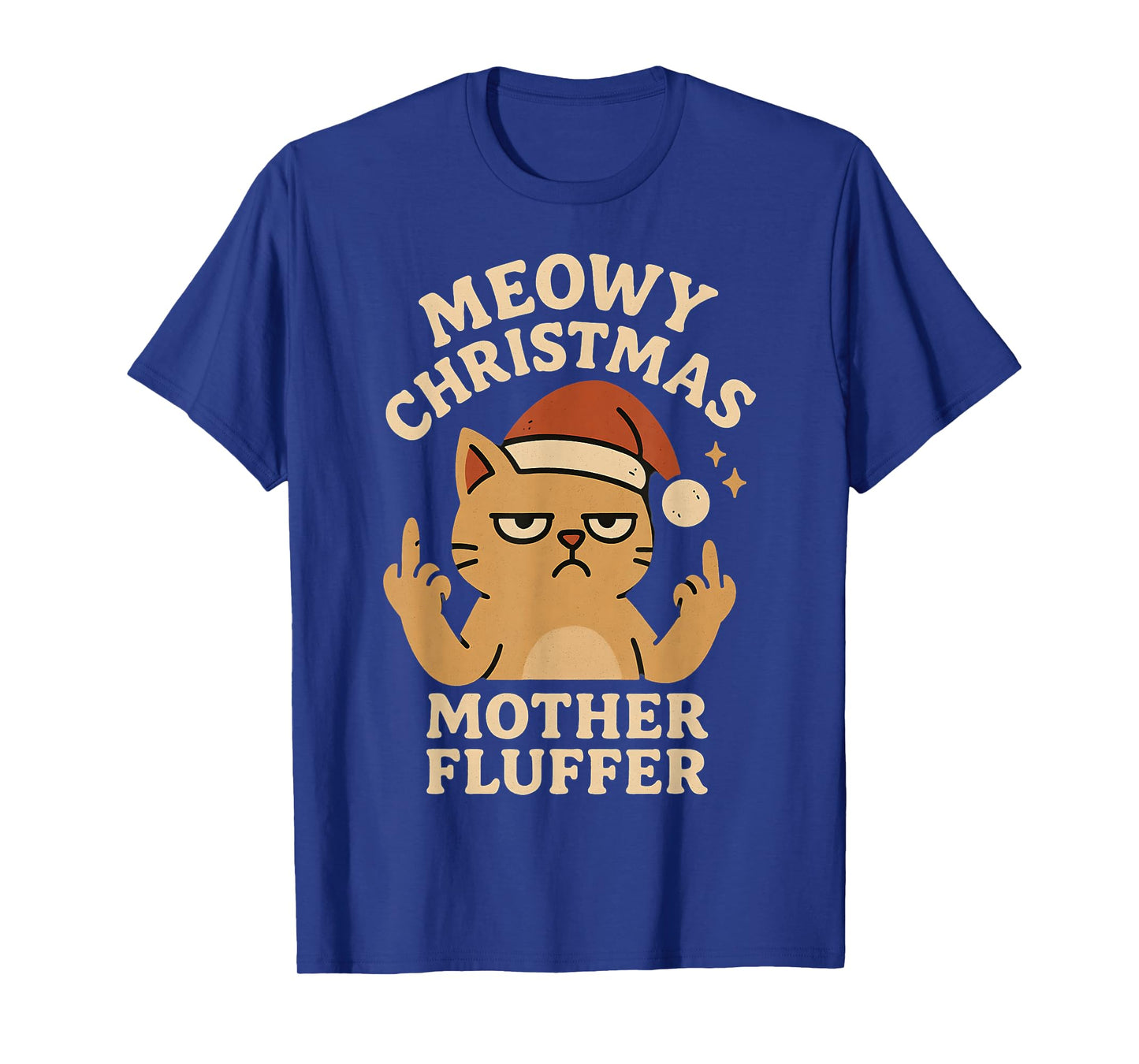 Meowy Christmas Mother Fluffer Funny Rude Cat Xmas Graphic T-Shirt