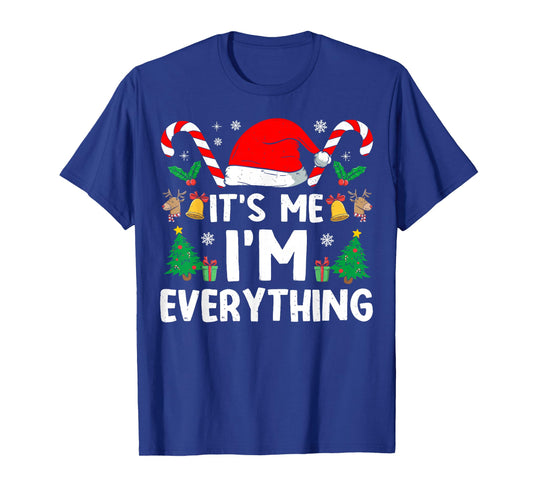 I Have Everything I Want I'm Everything Christmas Couples T-Shirt