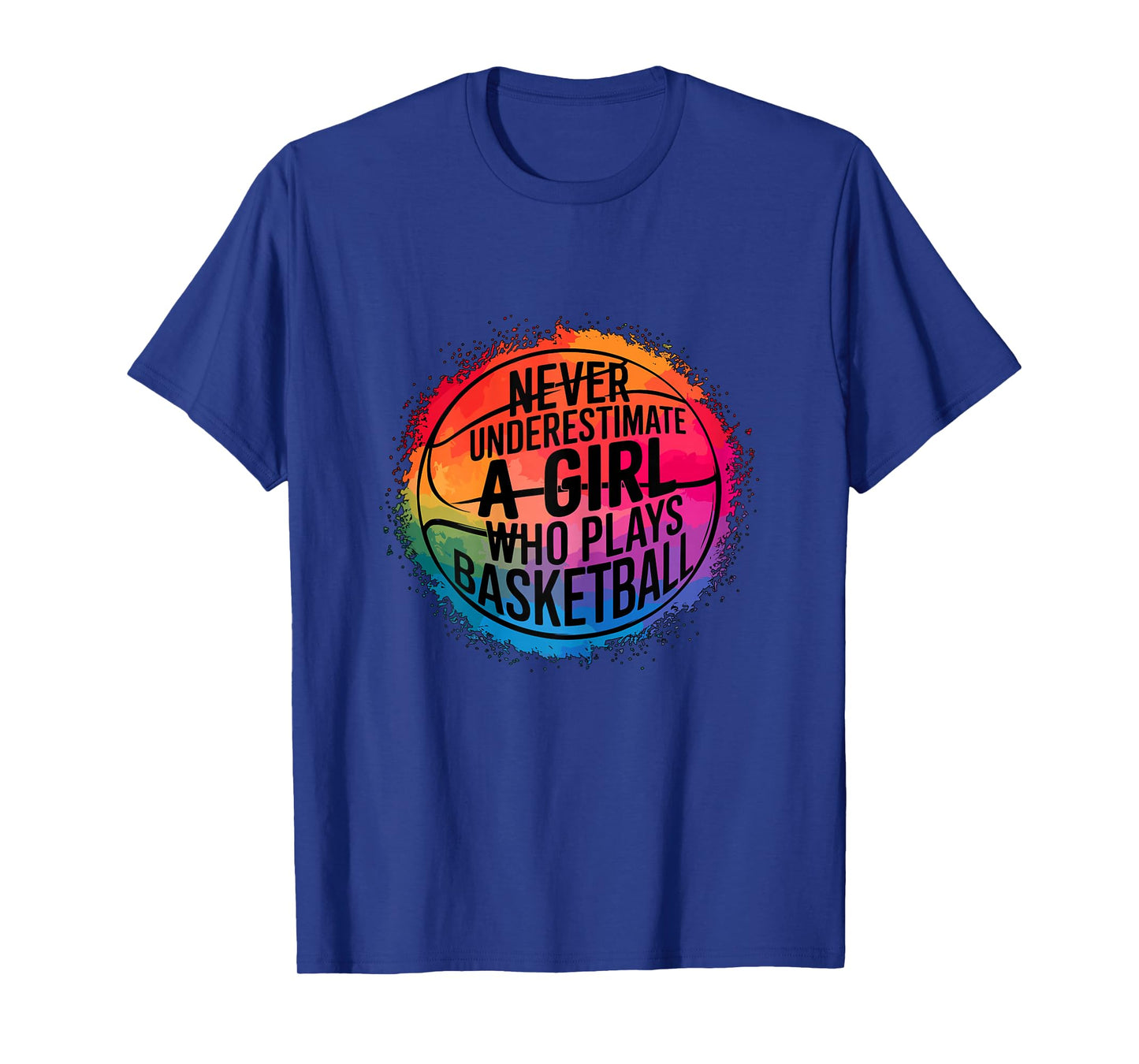 Never Underestimate a Girl who Plays Basketball Girl T-Shirt