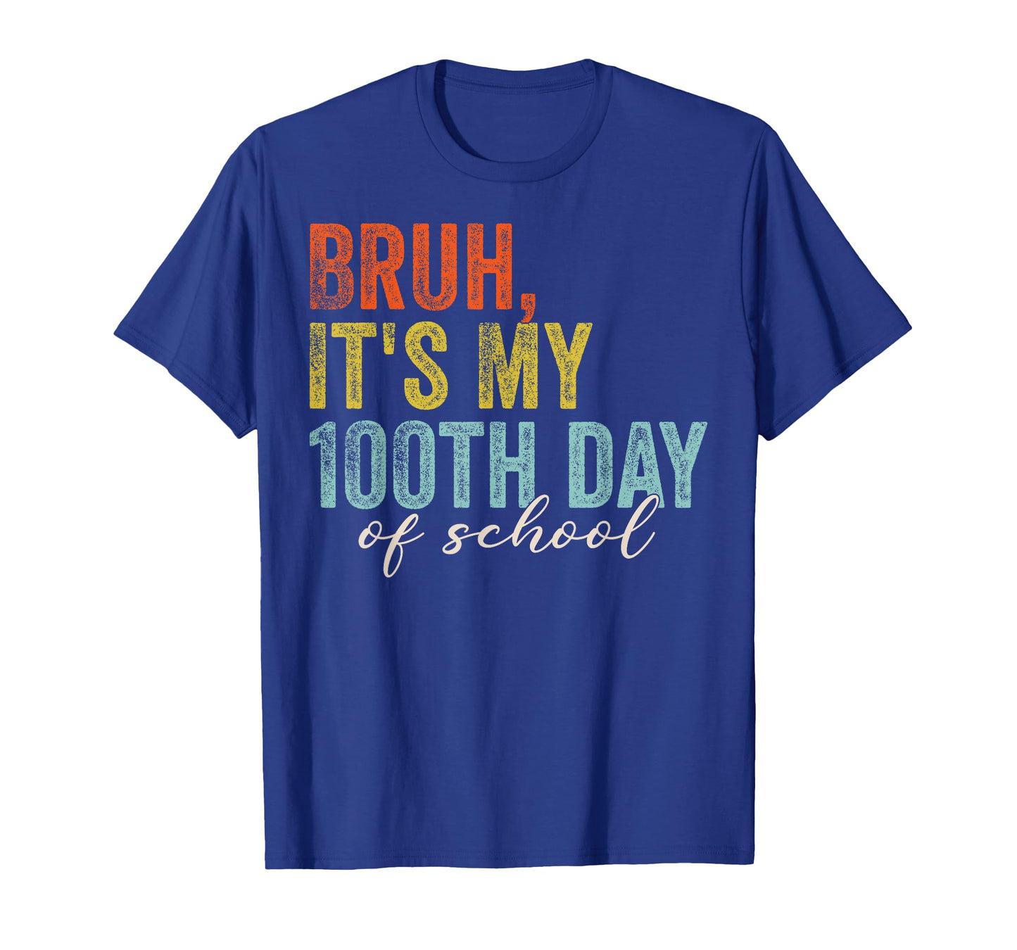 Bruh It's My 100th Day of School Boys Teacher Student Kids T-Shirt