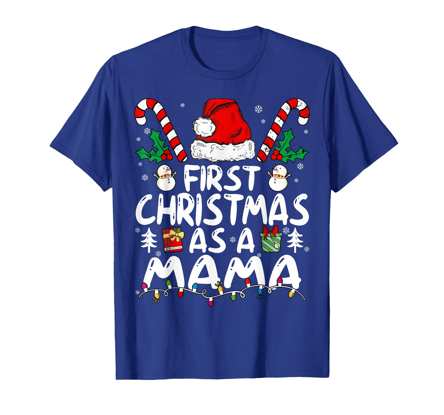 First Christmas As A Mama New Mama T-Shirt