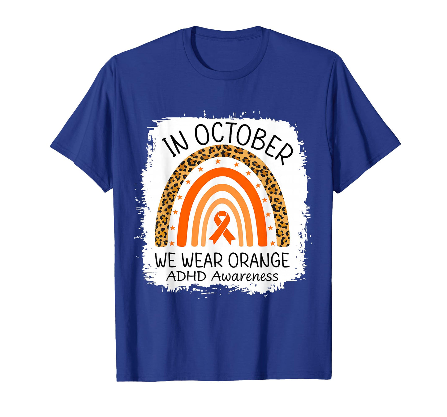 in October We Wear Orange Leopard Rainbow ADHD Awareness T-Shirt