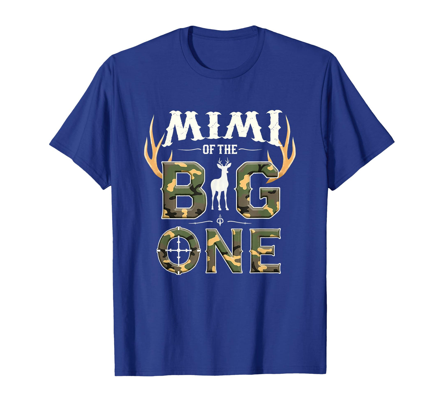 Camo 1st Birthday Hunting Grandma Mimi of The Big One T-Shirt