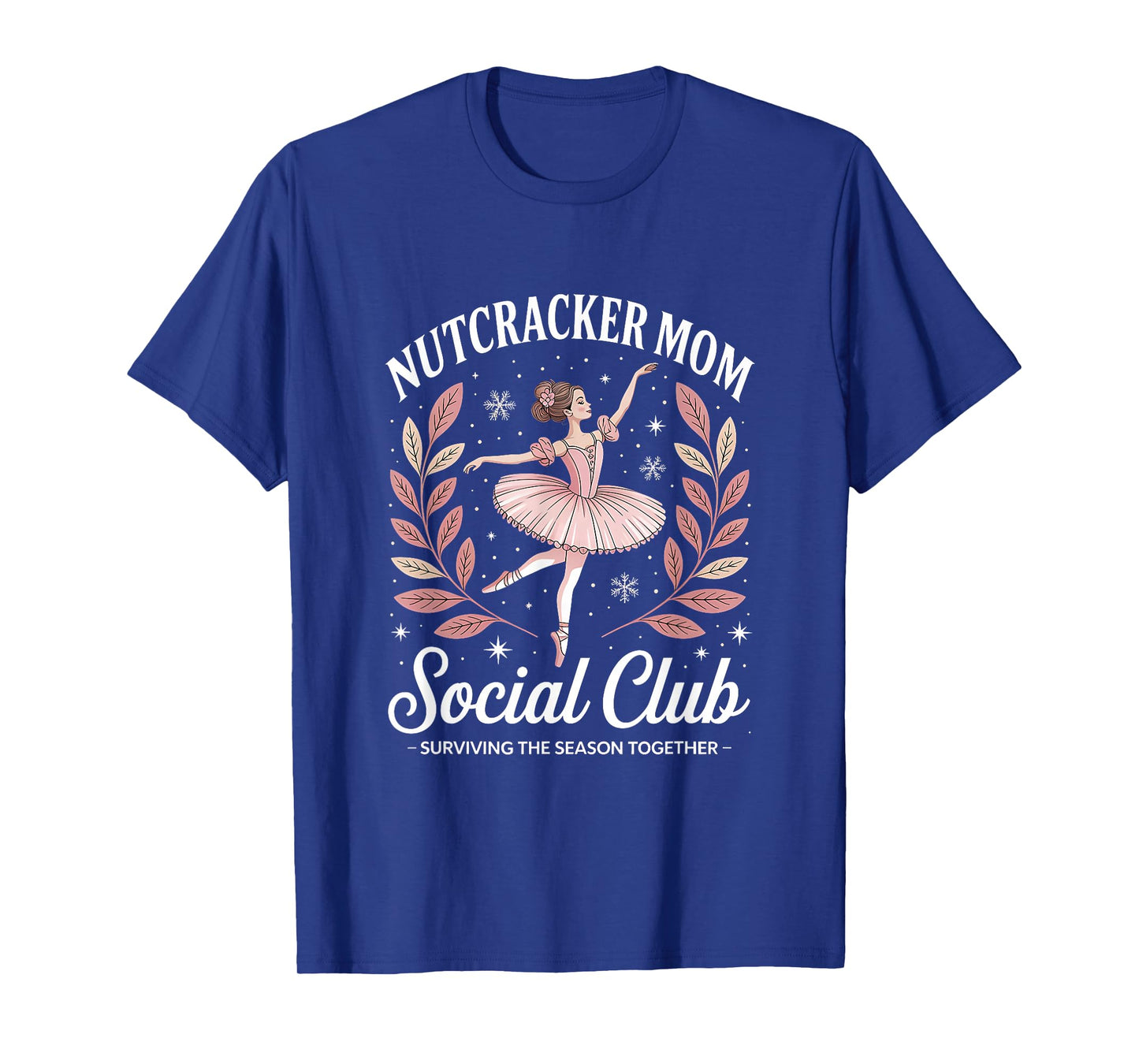 Nutcracker Mom Social Club Ballet Holiday Design T-Shirt