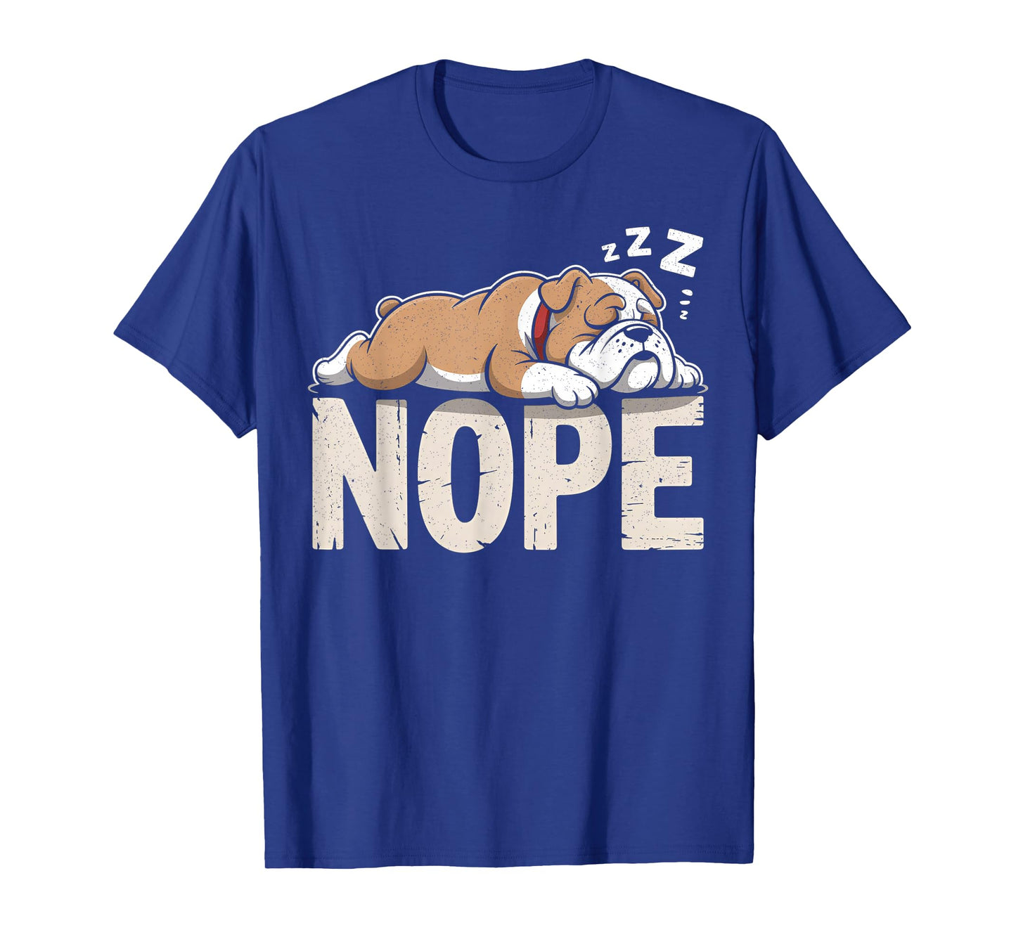 Nope Lazy English Bulldog Dog Lover T-Shirt