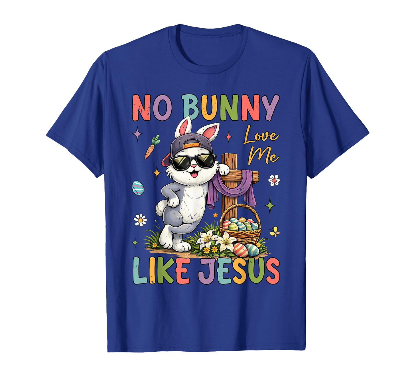 Easter No Bunny Loves Me Like Jesus Christian Kids Women T-Shirt