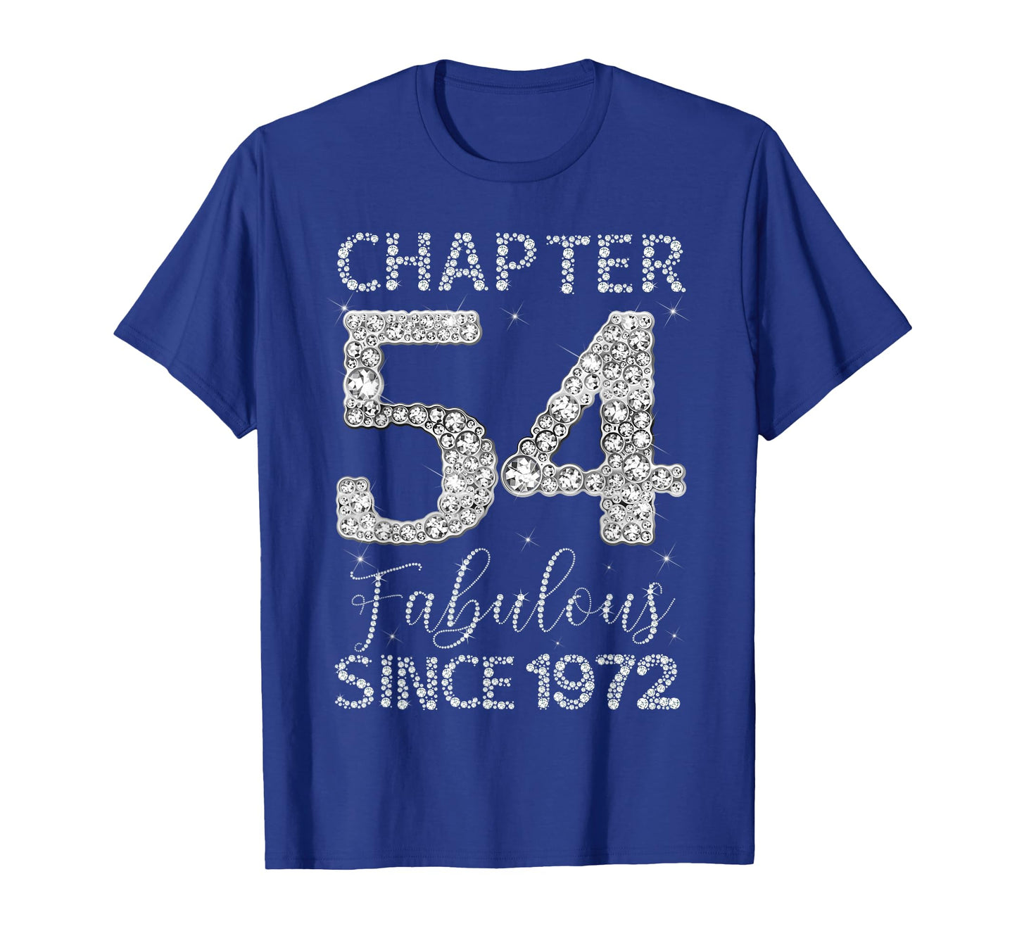 Chapter 54 Fabulous Since 1972 Happy 54th Birthday Girl Lady T-Shirt