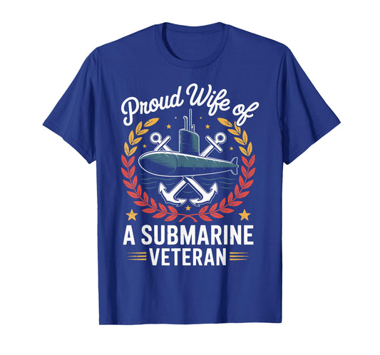 Proud Wife of A Submarine Veteran T-Shirt