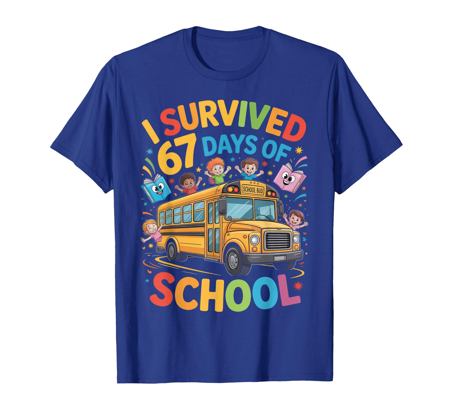 I Survived 67 Days of School Funny Bus Driver Six Seven Meme T-Shirt