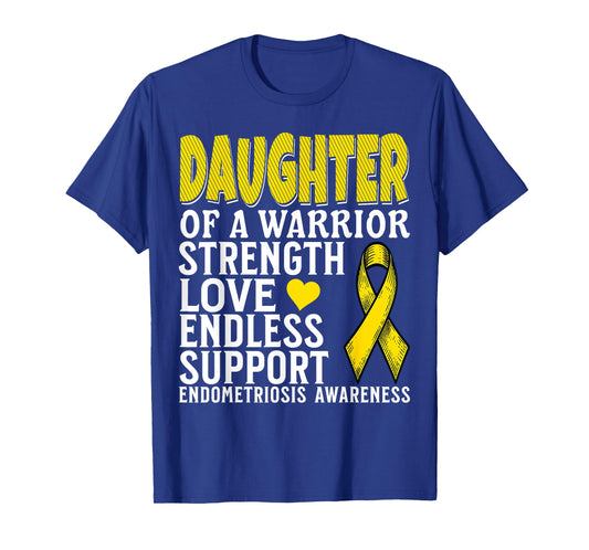 Daughter of a Warrior Endometriosis Awareness Support Women T-Shirt