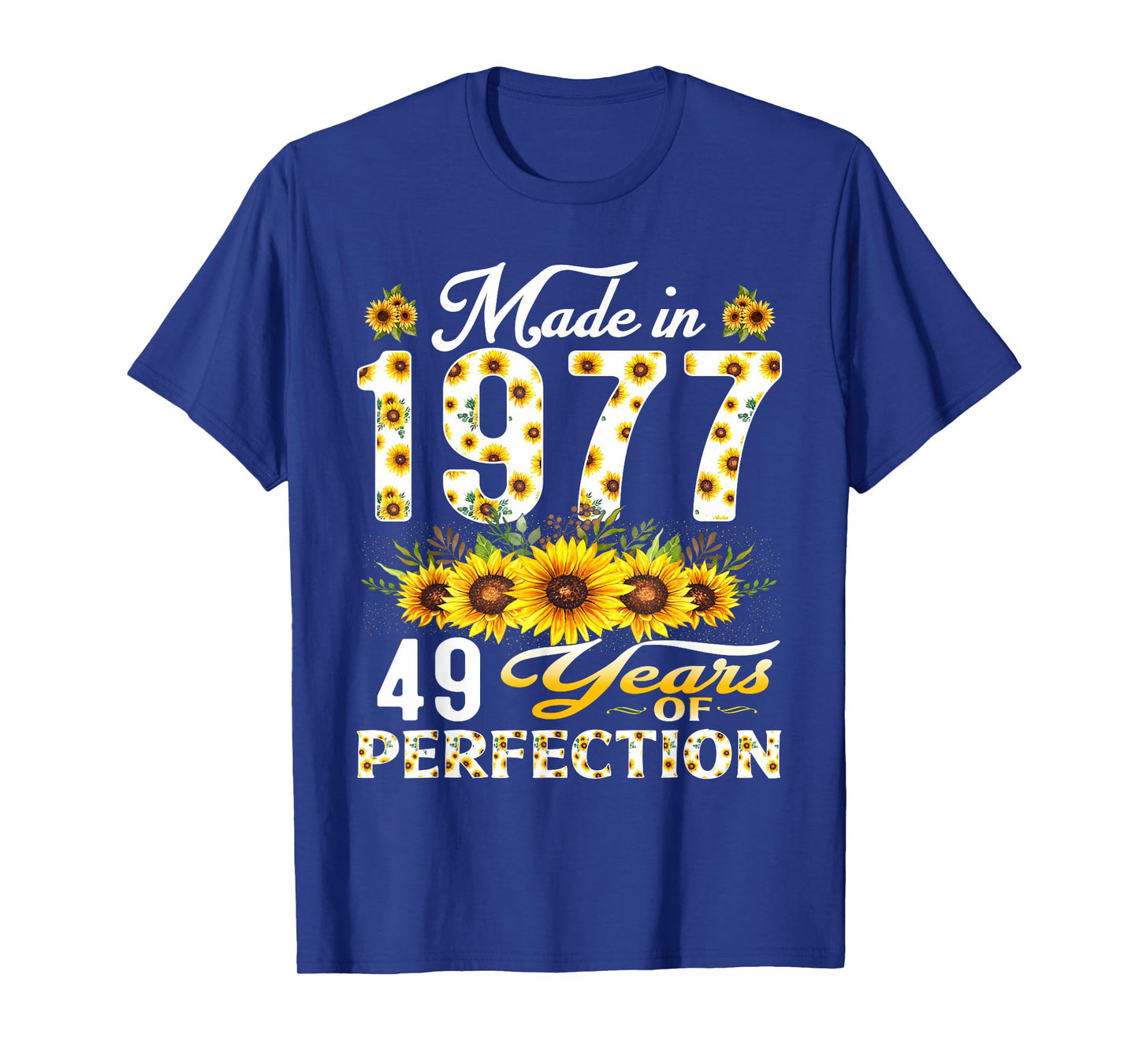 49 Year Old Made in 1977 Sunflower 49th Birthday Women T-Shirt