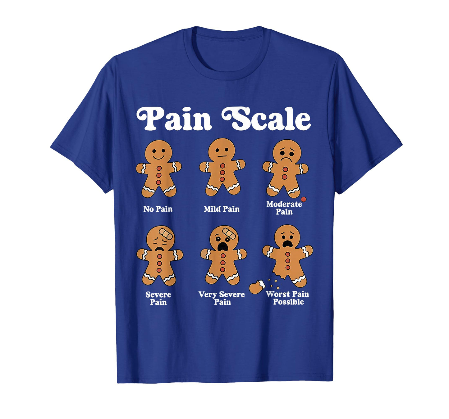 Pain Scale Funny Gingerbread Christmas Nurse Pain Assessment T-Shirt