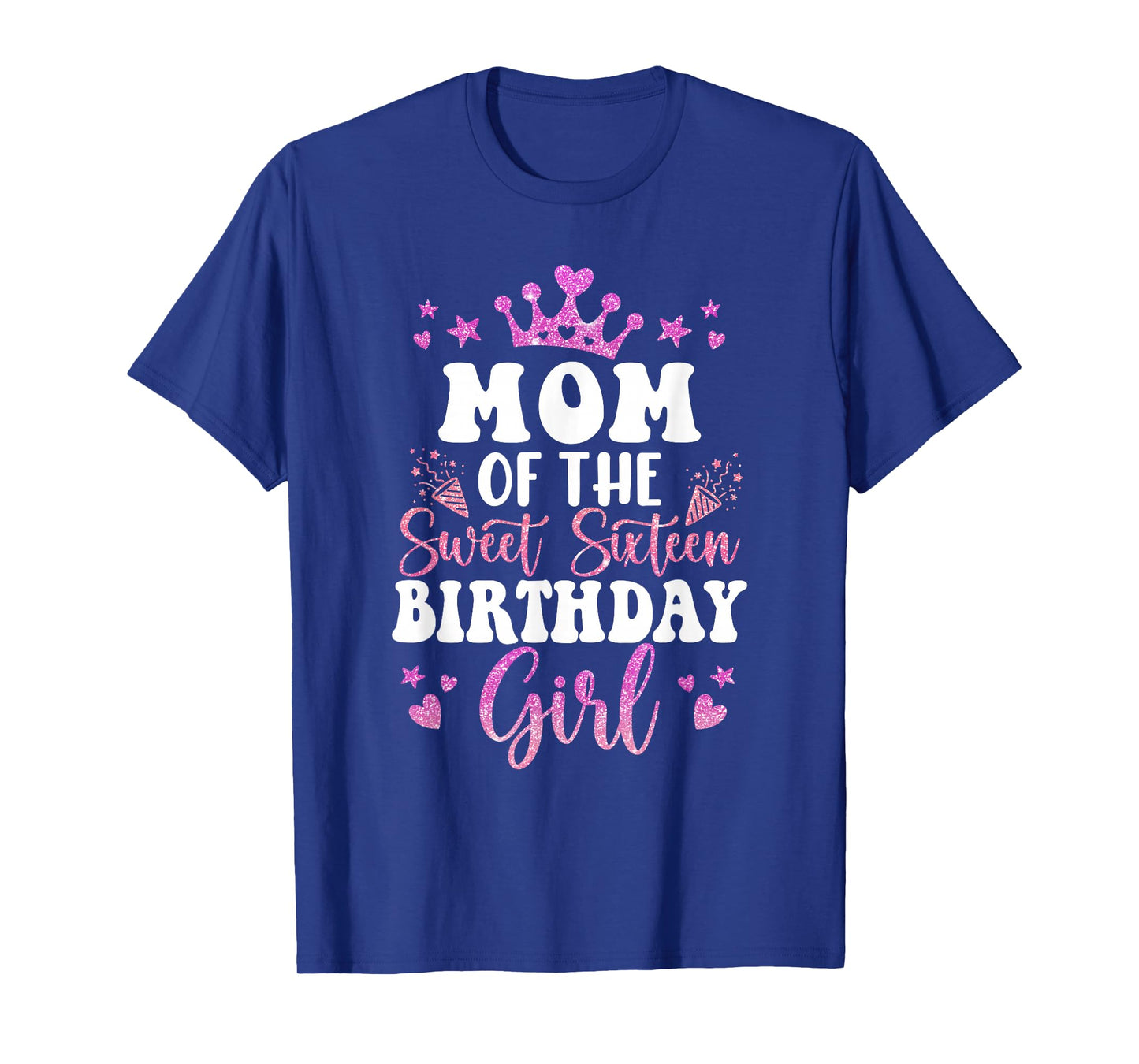 Mom of The Sweet Sixteen Bday Girl 16th Pink Crown T-Shirt