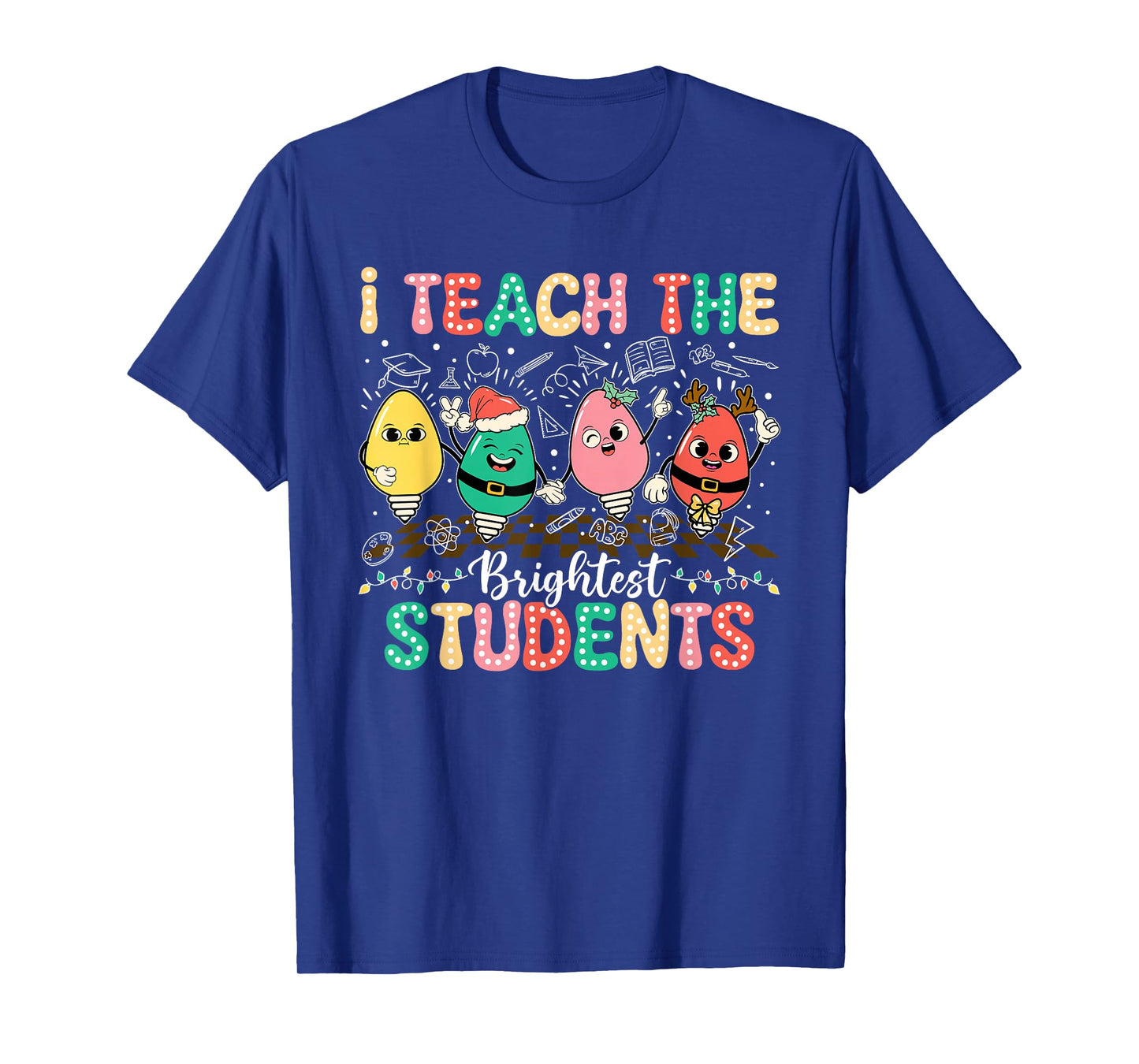I Teach The Brightest Students Christmas Lights T-Shirt