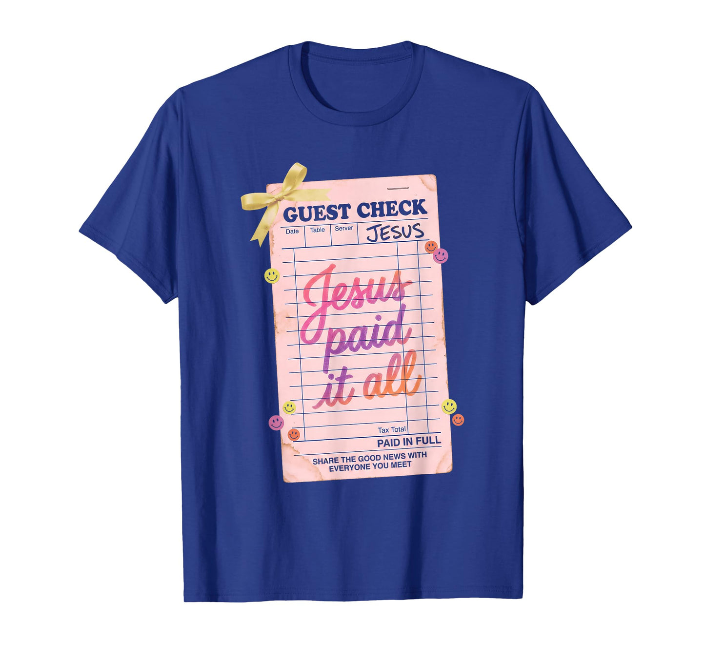 Jesus Paid It All Guest Check Christian Faith Design T-Shirt