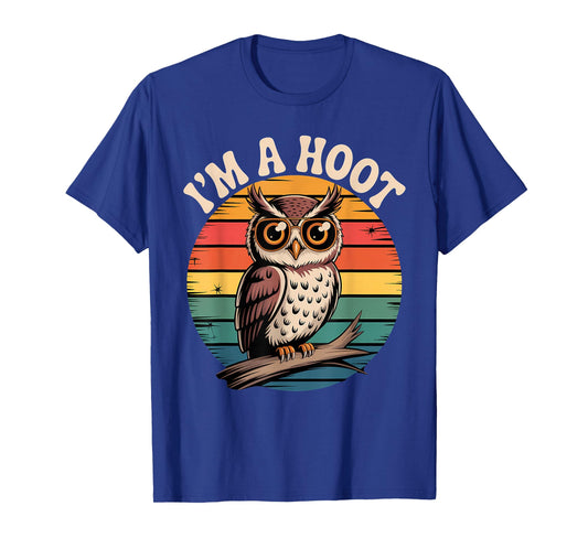 Retro I'm A Hoot Owl Bird Lover Funny Sarcastic Jokes T-Shirt