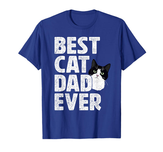Best Cat Dad Ever Tuxedo Cat Dad Tuxedo Cat Owner T-Shirt