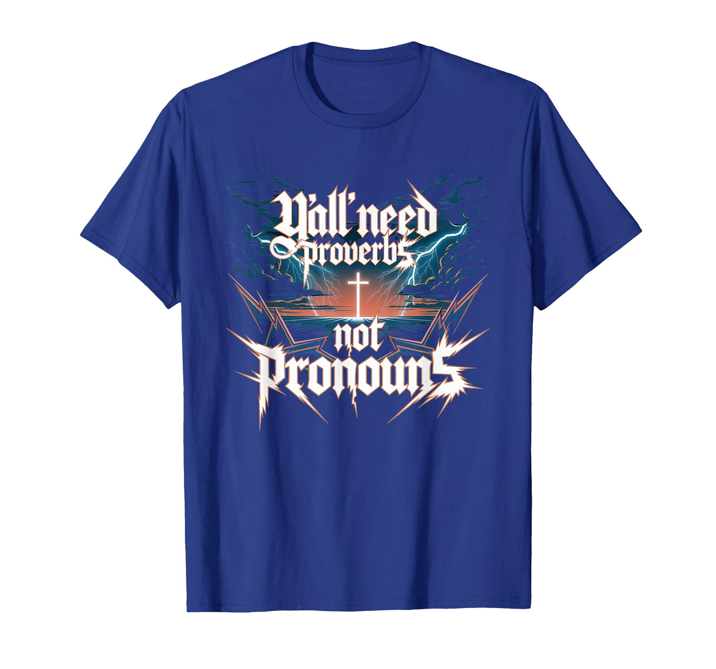 Y'all Need Proverbs Not Pronouns Tshirt Jesus Christianity T-Shirt