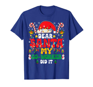 Dear Santa My Co-Worker Did It Funny Christmas PJs Pajamas T-Shirt