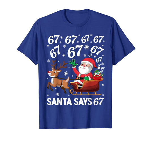 Santa Says 67 Funny Christmas Six Seven Meme Holiday T-Shirt