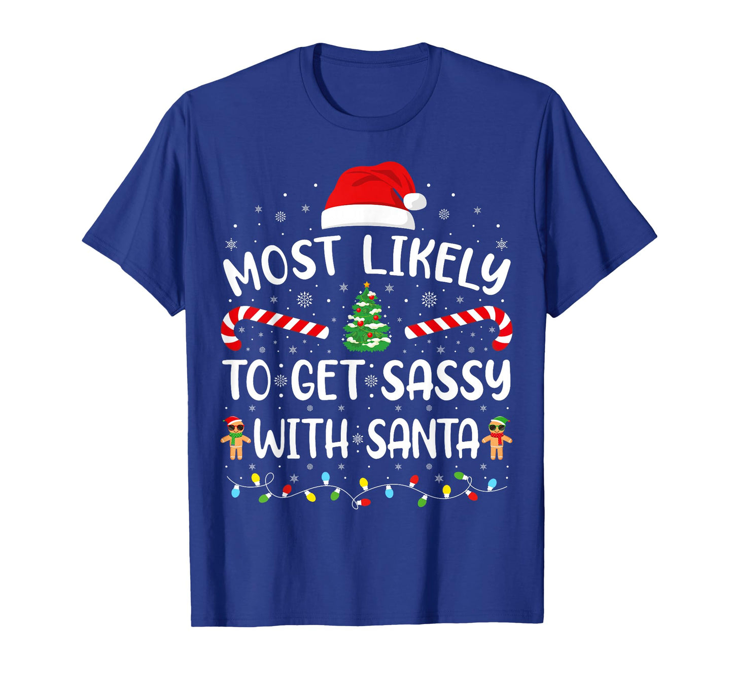 Most Likely to Get Sassy with Santa Family Matching Xmas T-Shirt