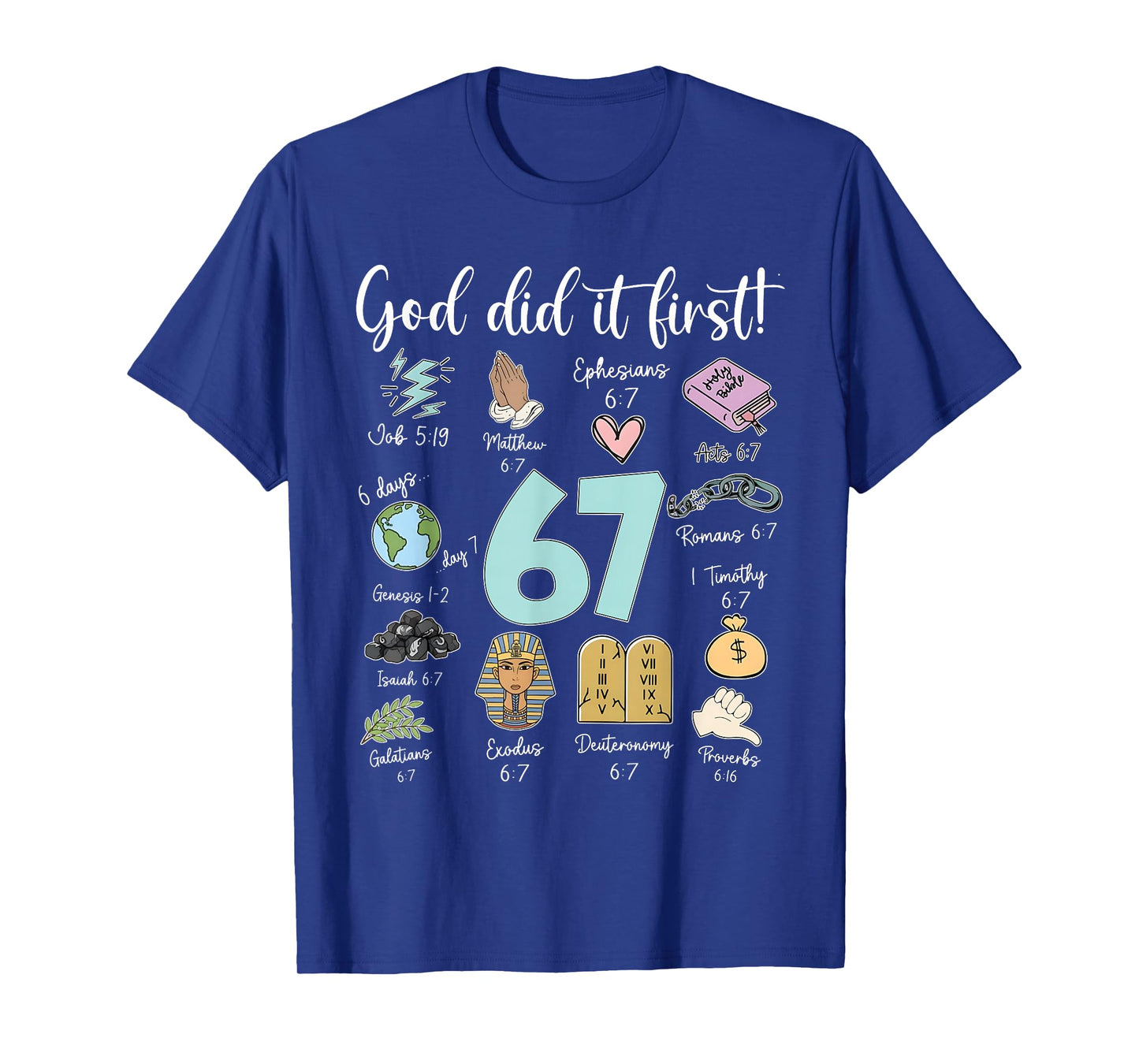 Funny God Did It First 67 Meme Jesus Christian Bible T-Shirt