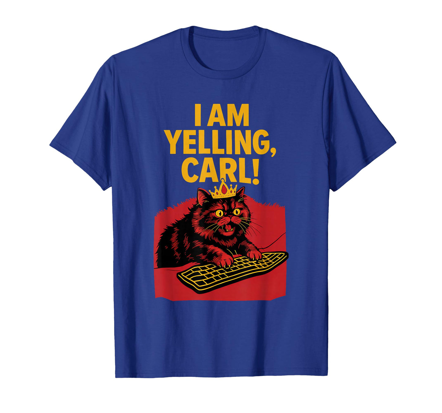 I Am Yelling Carl Screaming Cat Meme Graphic T-Shirt