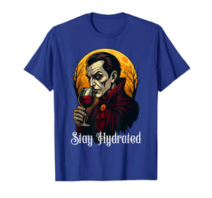Stay Hydrated Vampire Funny Dracula Glass of Blood Halloween T-Shirt
