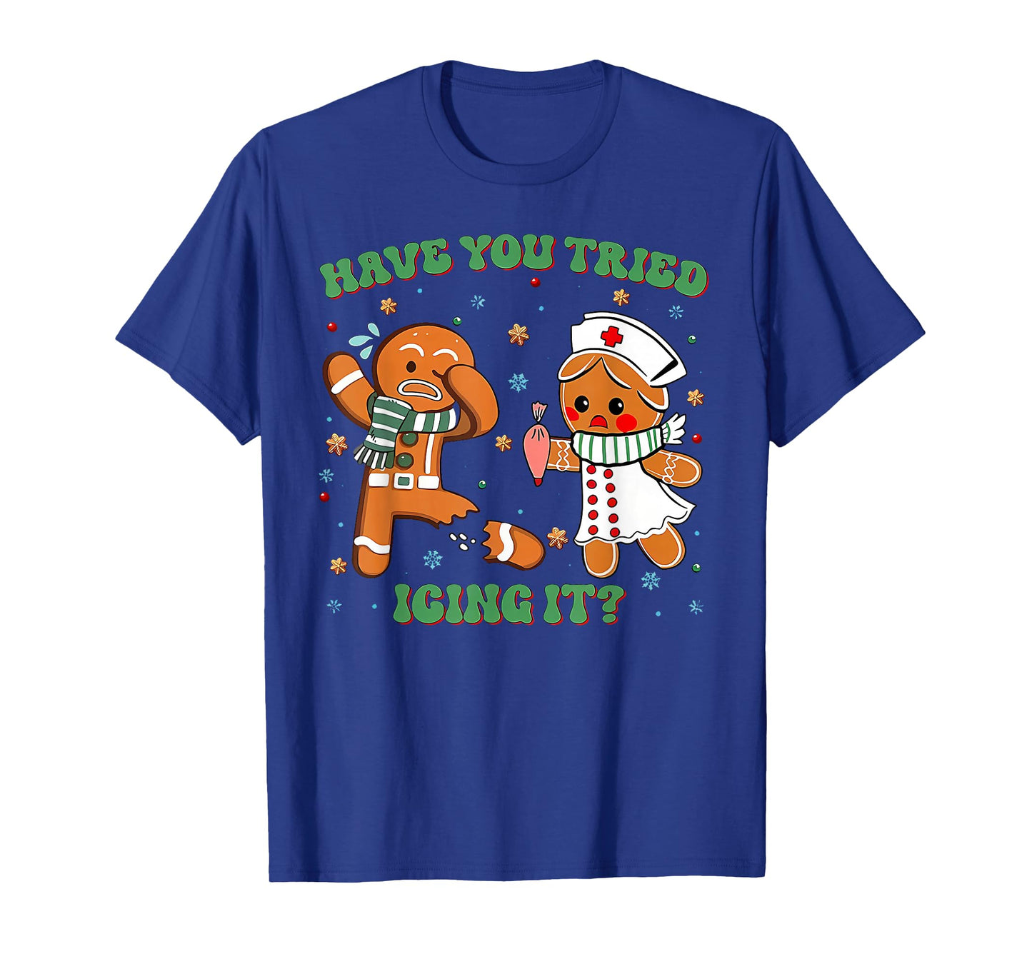 ICU Nurse Christmas Cute Gingerbread Have You Tried Icing It T-Shirt