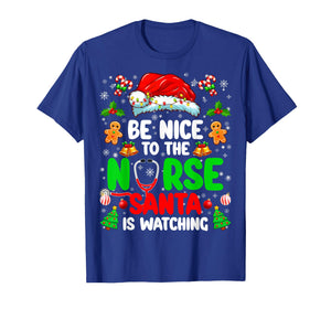 Be Nice to The Nurse Santa is Watching Christmas Xmas Nurse T-Shirt
