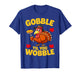 Gobble Til You Wobble Shirt Adult Kids Thanksgiving Day T-Shirt