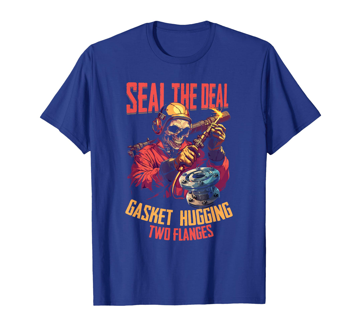 Funny Welder Skeleton Halloween Seal The Deal Gasket Hugging T-Shirt
