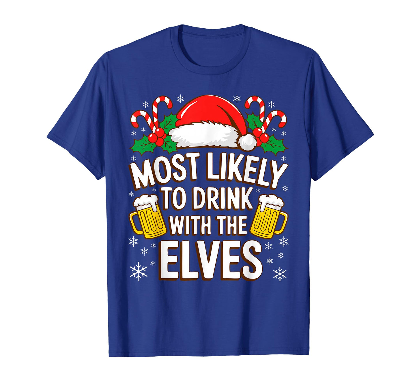 Most Likely to Drink with The Elves Shirt Drinking Christmas T-Shirt