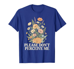 Please Do Not Perceive Me Sleeping Cat Wildflowers T-Shirt