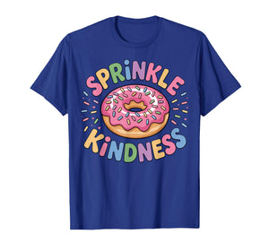 Donut Sprinkle Kindness Funny Girls Women Doughnut Lover T-Shirt