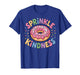 Donut Sprinkle Kindness Funny Girls Women Doughnut Lover T-Shirt