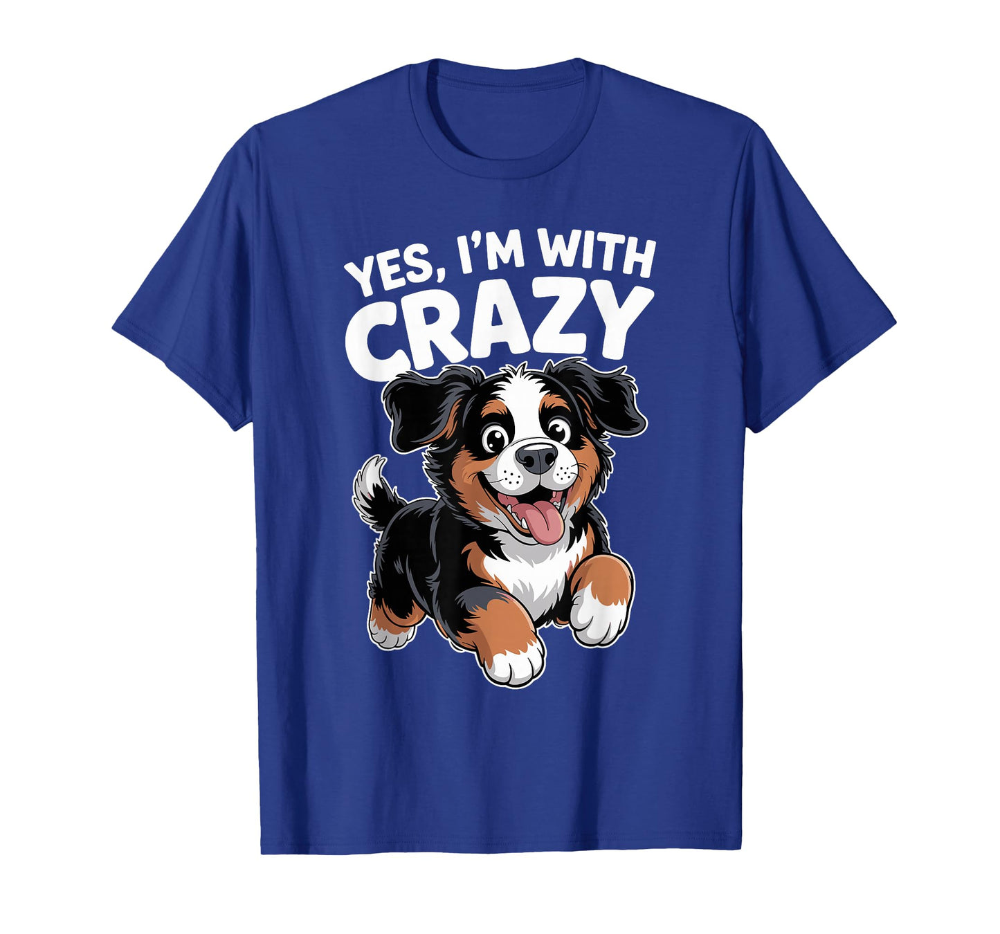 Yes I'm with Crazy Cute Pet Dog Lover Funny Bernese Mountain T-Shirt