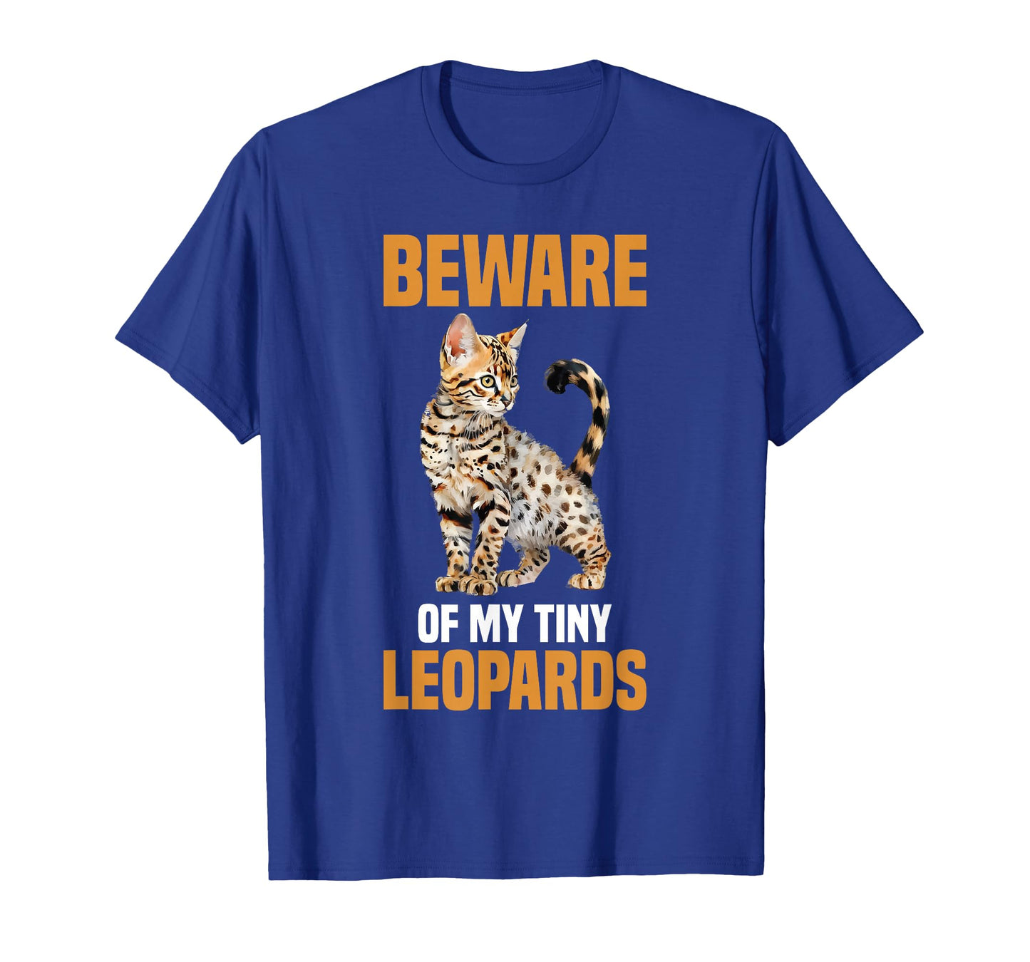 Beware of My Tiny Leopards Bengal Cat T-Shirt