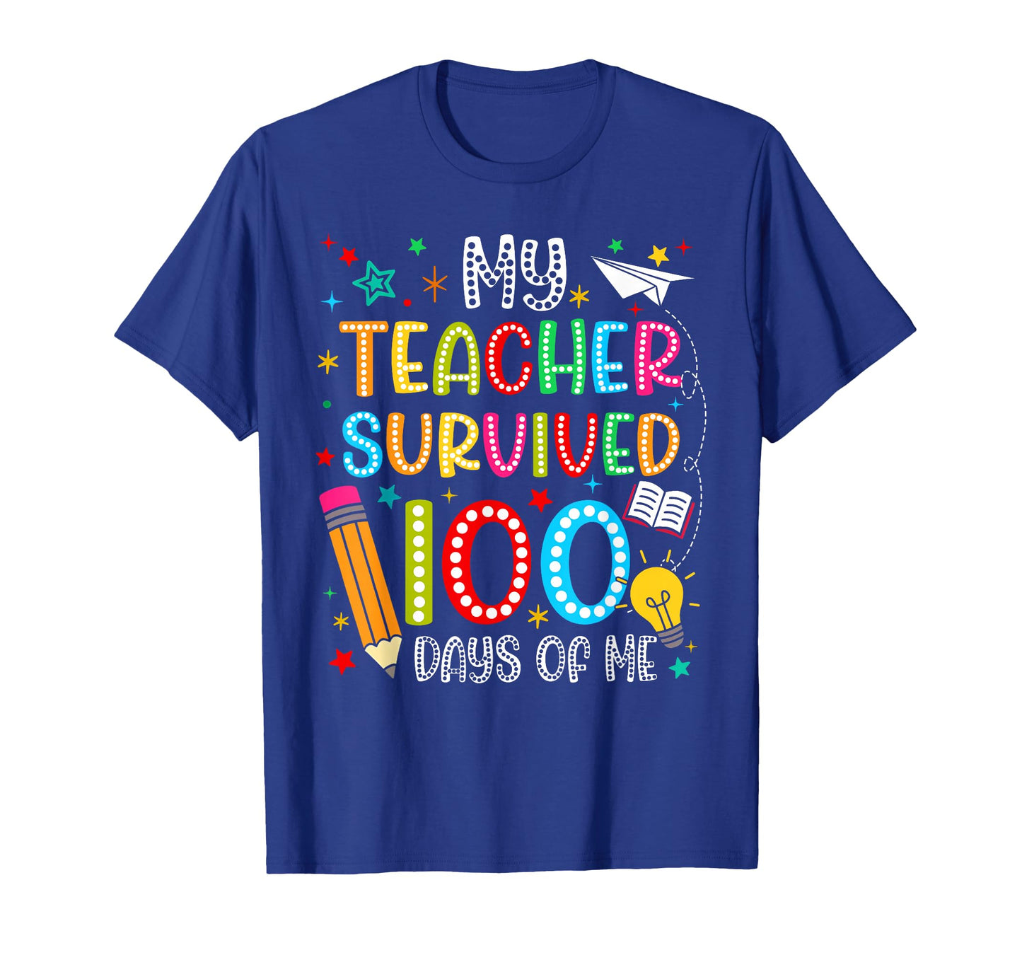 My Teacher Survived 100 Days of Me Funny Boy Girl Teacher T-Shirt