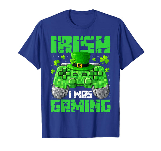 Pixel St Patricks Day Irish I was Gaming Gamer Men Boys Kids T-Shirt